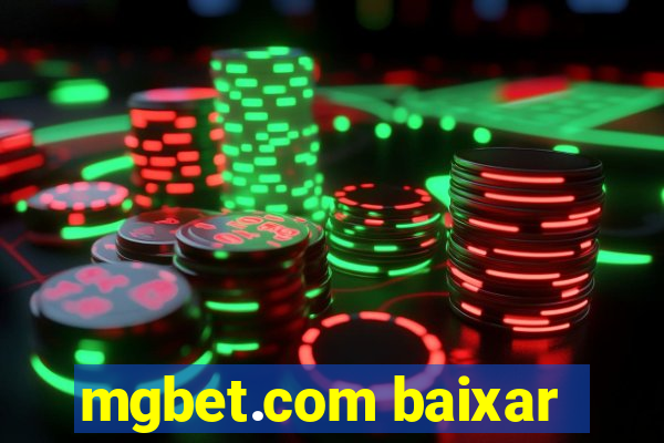 mgbet.com baixar